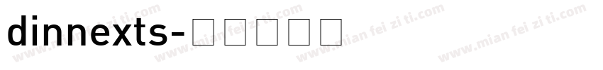 dinnexts字体转换