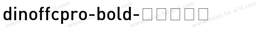 dinoffcpro-bold字体转换