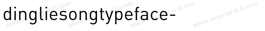 dingliesongtypeface字体转换