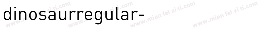 dinosaurregular字体转换