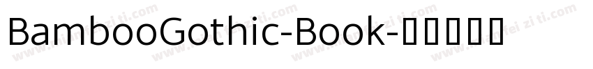 BambooGothic-Book字体转换