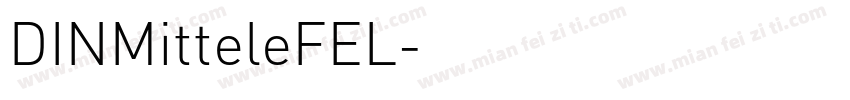 DINMitteleFEL字体转换