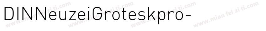 DINNeuzeiGroteskpro字体转换