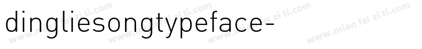 dingliesongtypeface字体转换