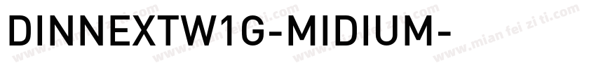 DINNEXTW1G-MIDIUM字体转换