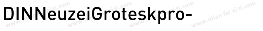 DINNeuzeiGroteskpro字体转换