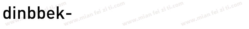dinbbek字体转换