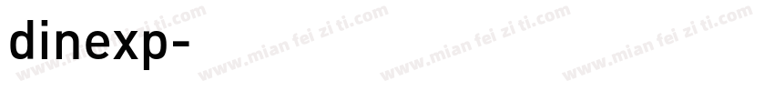 dinexp字体转换