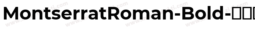 MontserratRoman-Bold字体转换