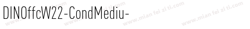 DINOffcW22-CondMediu字体转换