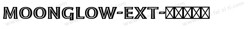 Moonglow-Ext字体转换