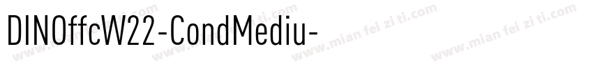 DINOffcW22-CondMediu字体转换
