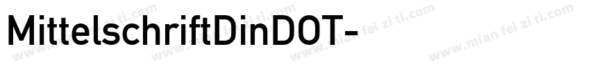 MittelschriftDinDOT字体转换
