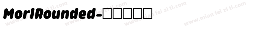 MorlRounded字体转换