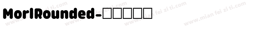 MorlRounded字体转换