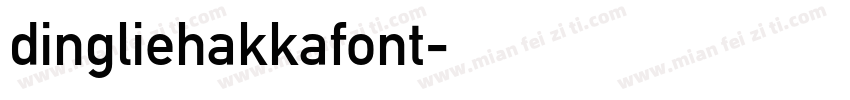 dingliehakkafont字体转换