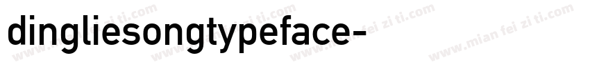 dingliesongtypeface字体转换