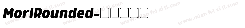 MorlRounded字体转换