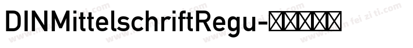 DINMittelschriftRegu字体转换