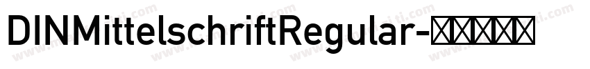 DINMittelschriftRegular字体转换