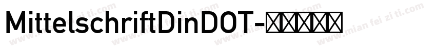 MittelschriftDinDOT字体转换