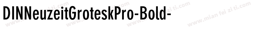 DINNeuzeitGroteskPro-Bold字体转换