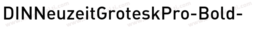 DINNeuzeitGroteskPro-Bold字体转换