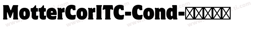 MotterCorITC-Cond字体转换