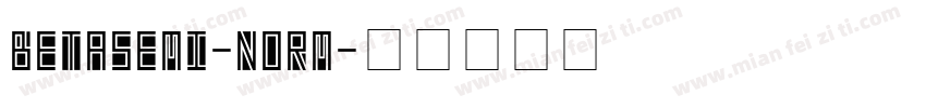 BetaSemi-Norm字体转换
