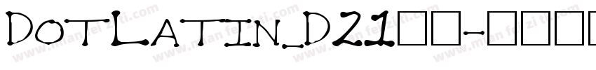 DotLatin_D21细化字体转换