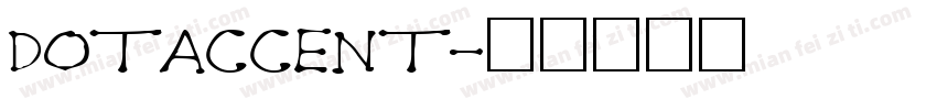 dotaccent字体转换