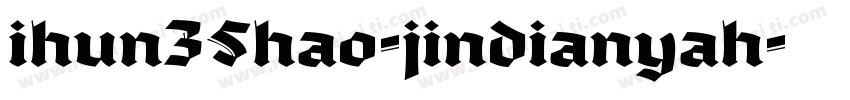 ihun35hao-jindianyah字体转换