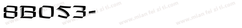 8BO53字体转换