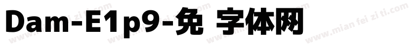 Dam-E1p9字体转换