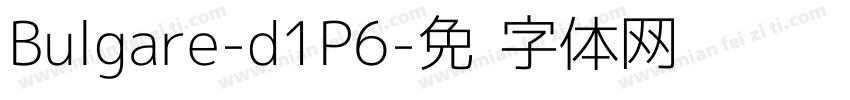 Bulgare-d1P6字体转换