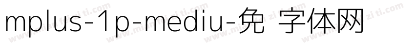 mplus-1p-mediu字体转换