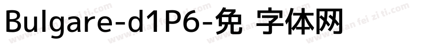 Bulgare-d1P6字体转换