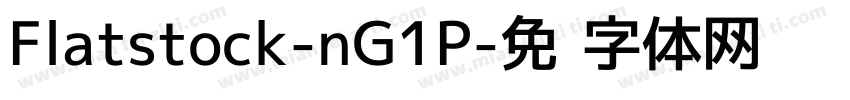 Flatstock-nG1P字体转换