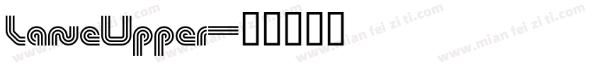 LaneUpper字体转换