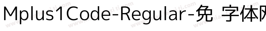 Mplus1Code-Regular字体转换