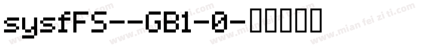 sysfFS--GB1-0字体转换