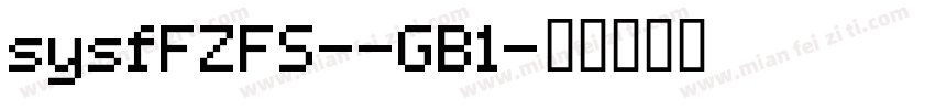 sysfFZFS--GB1字体转换