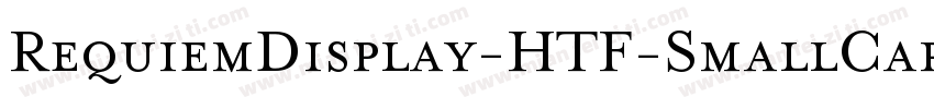 RequiemDisplay-HTF-SmallCaps字体转换