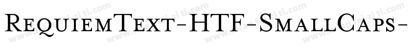 RequiemText-HTF-SmallCaps字体转换