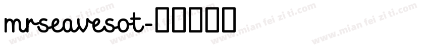 mrseavesot字体转换