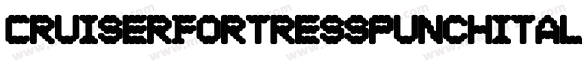 CruiserFortressPunchItalic-BM65字体转换