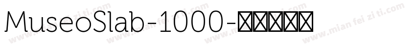 MuseoSlab-1000字体转换