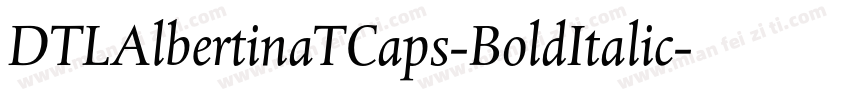 DTLAlbertinaTCaps-BoldItalic字体转换
