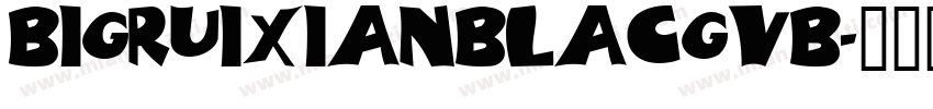 BigruixianBlacGVB字体转换