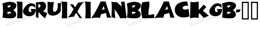BigruixianBlackGB字体转换